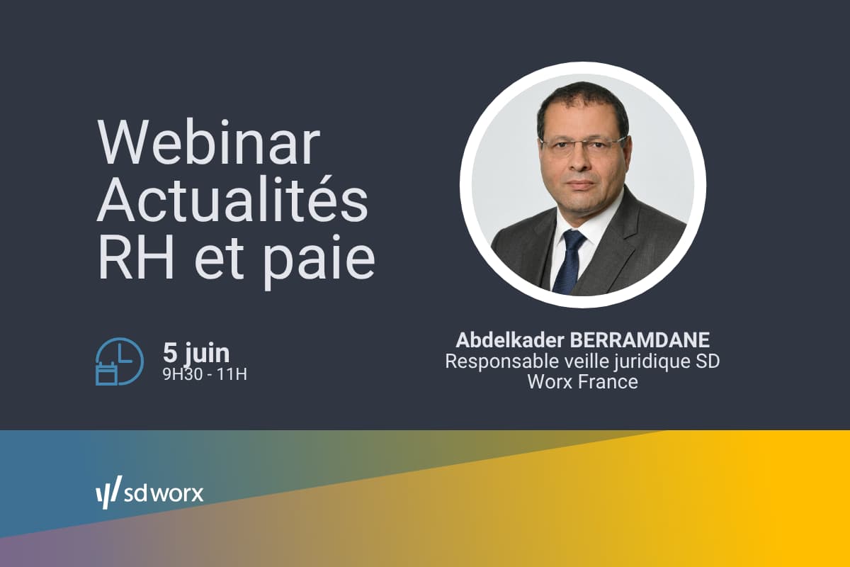 Visuel du webinaire gratuit SD Worx « Actualités RH et paie » animé par Abdelkader Berramdane, le 5 juin 2026 de 9h30 à 11h.